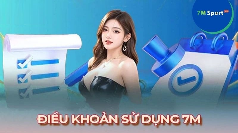 Giải mã lý do phải tuân thủ điều khoản sử dụng của 7M Giải mã lý do phải tuân thủ điều khoản sử dụng của 7M